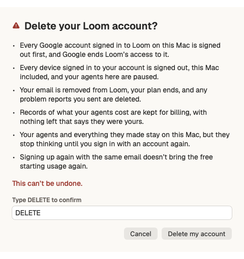 The Delete your Loom account dialog, explaining that Google access ends, devices are signed out, your email is removed, and asking you to type DELETE to confirm
